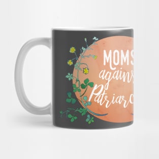 Moms Against Patriarchy Mug